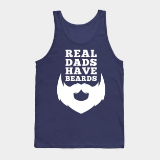 Real Dads Have Beards Funny Gift For Daddy Tank Top